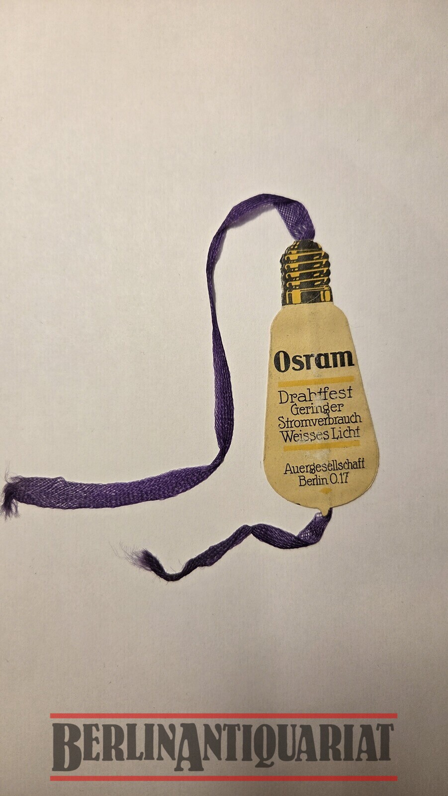 "OSRAM  Drahtfest Geringer Stromverbrauch Auergesellschaft Berlin O.17 ".